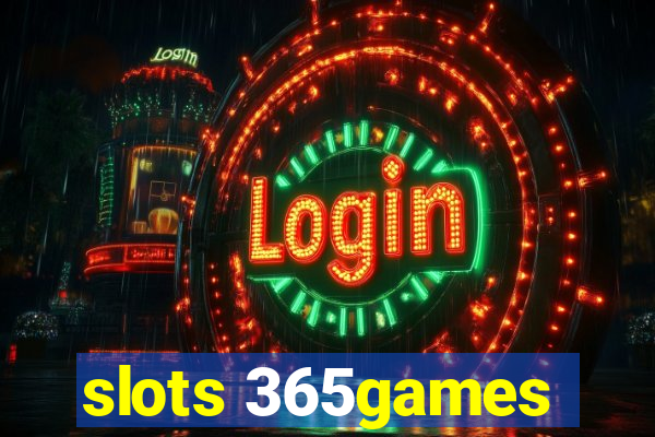 slots 365games